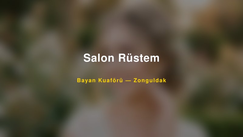 Salon Rüstem — Zonguldak Kır Düğünü Mekanı Rehberi